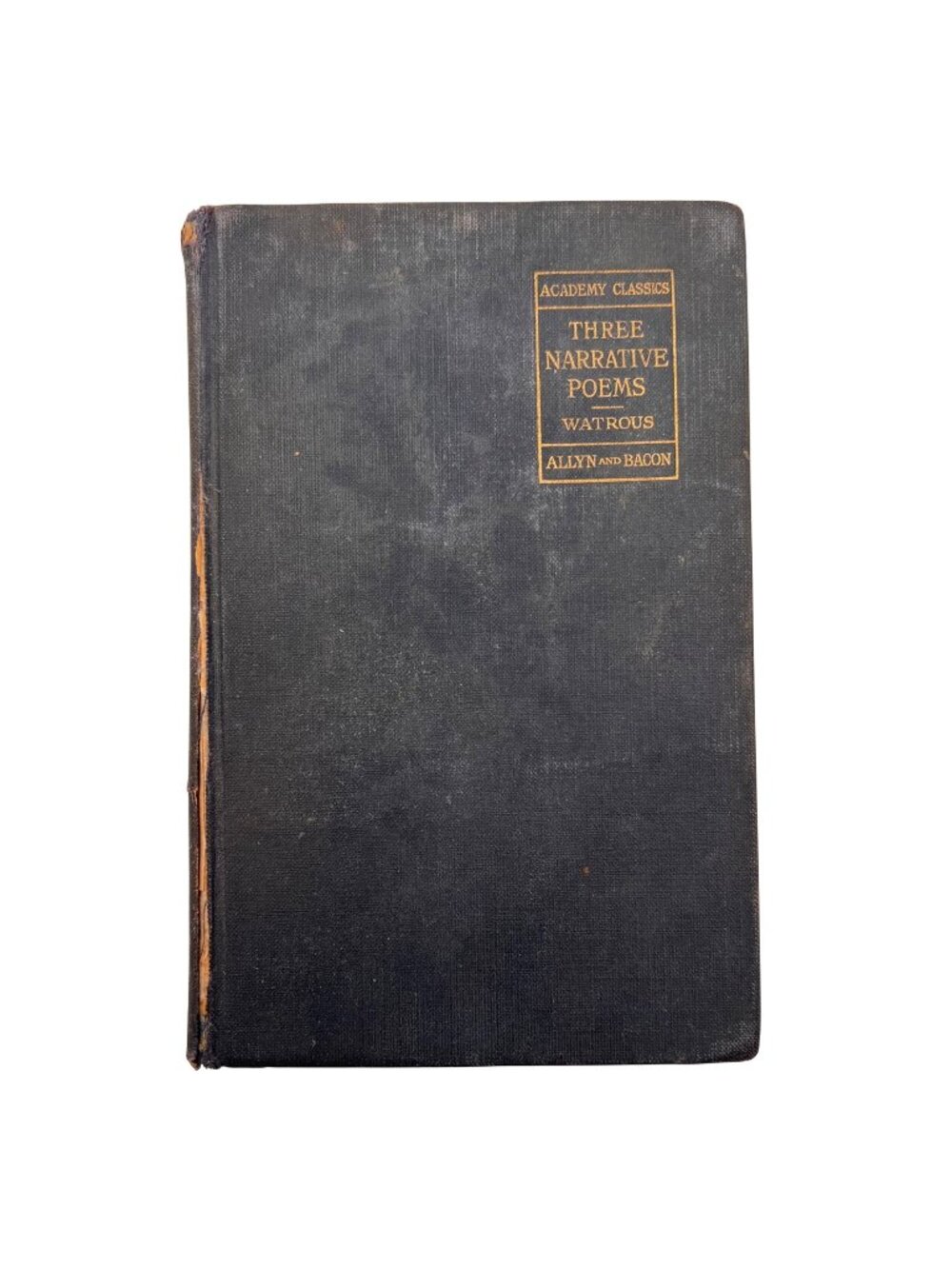 Three Narrative Poems Coleridge, Arnold, Tennyson Watrous Academy Classics 1917